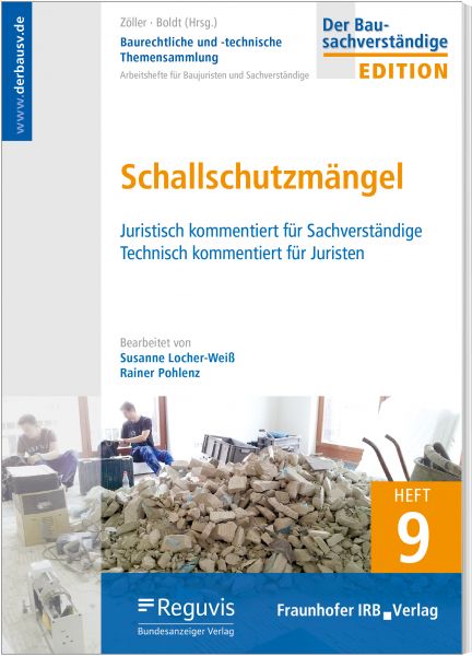 Baurechtliche und -technische Themensammlung - Heft 9: Schallschutzmängel